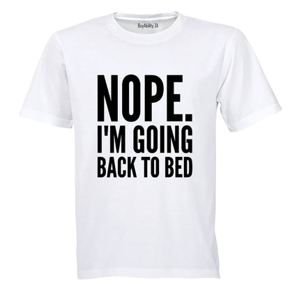 Nope, Going Back To Bed - Adults - T-Shirt