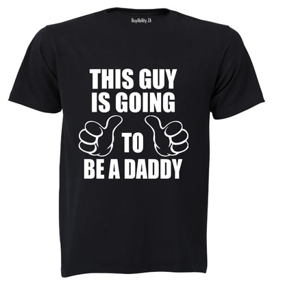 Going To Be A Daddy - Adults - T-Shirt