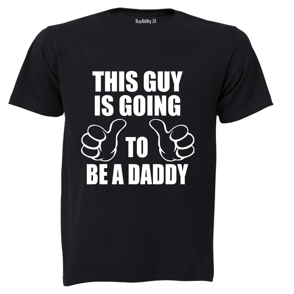 Going To Be A Daddy - Adults - T-Shirt