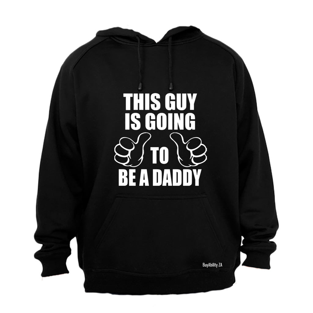 Going To Be A Daddy - Hoodie