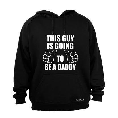 Going To Be A Daddy - Hoodie