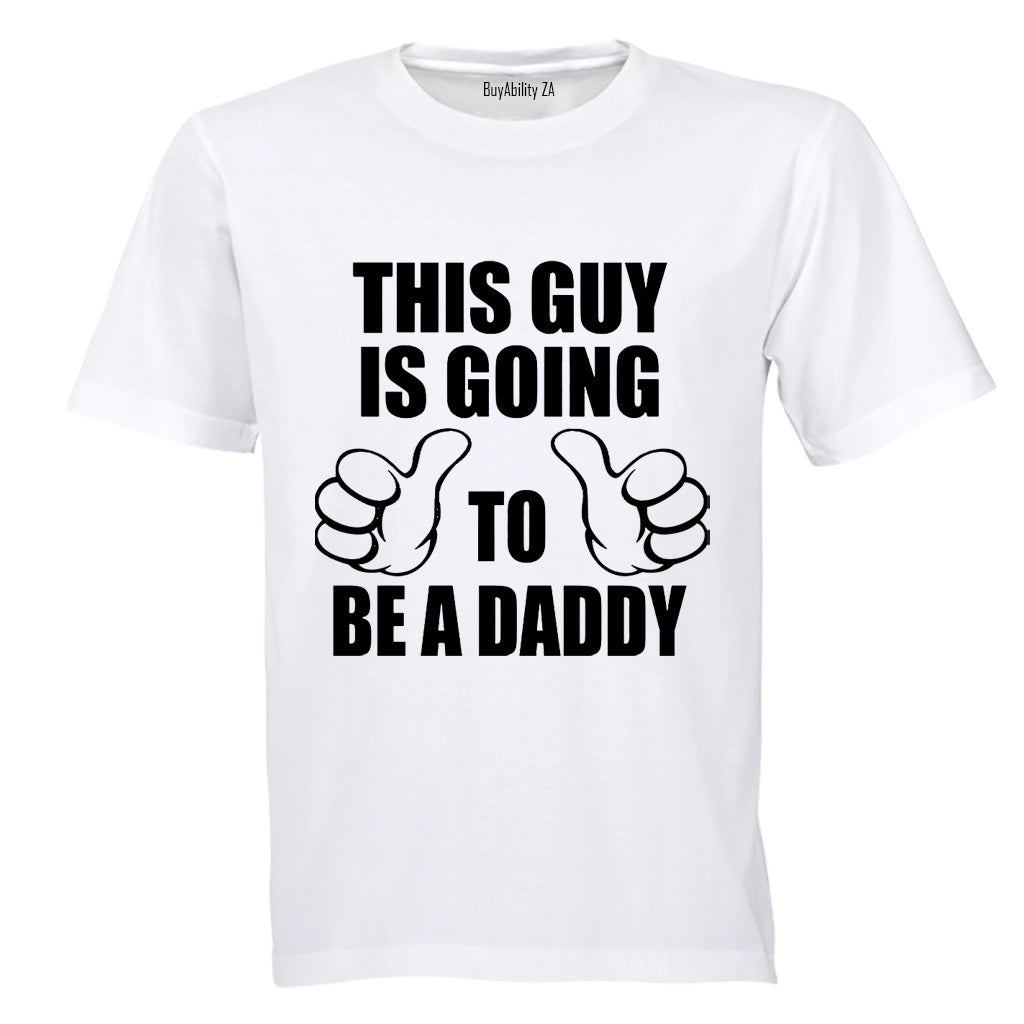 Going To Be A Daddy - Adults - T-Shirt