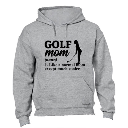 Golf Mom Definition - Hoodie