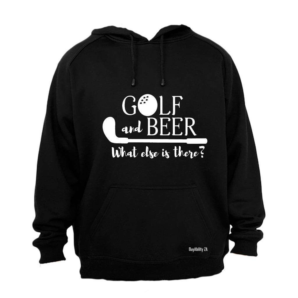 Golf & Beer - What Else Is There? - Hoodie