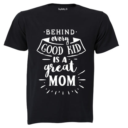 Good Kid - Great Mom - Kids T-Shirt