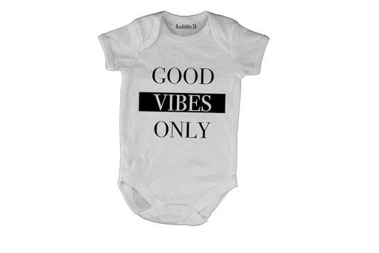 Good Vibes Only