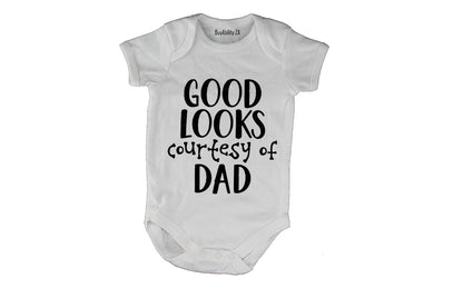 Good Looks Courtesy of Dad - Baby Grow