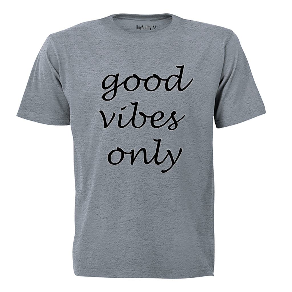 Good Vibes Only - Adults - T-Shirt - BuyAbility South Africa