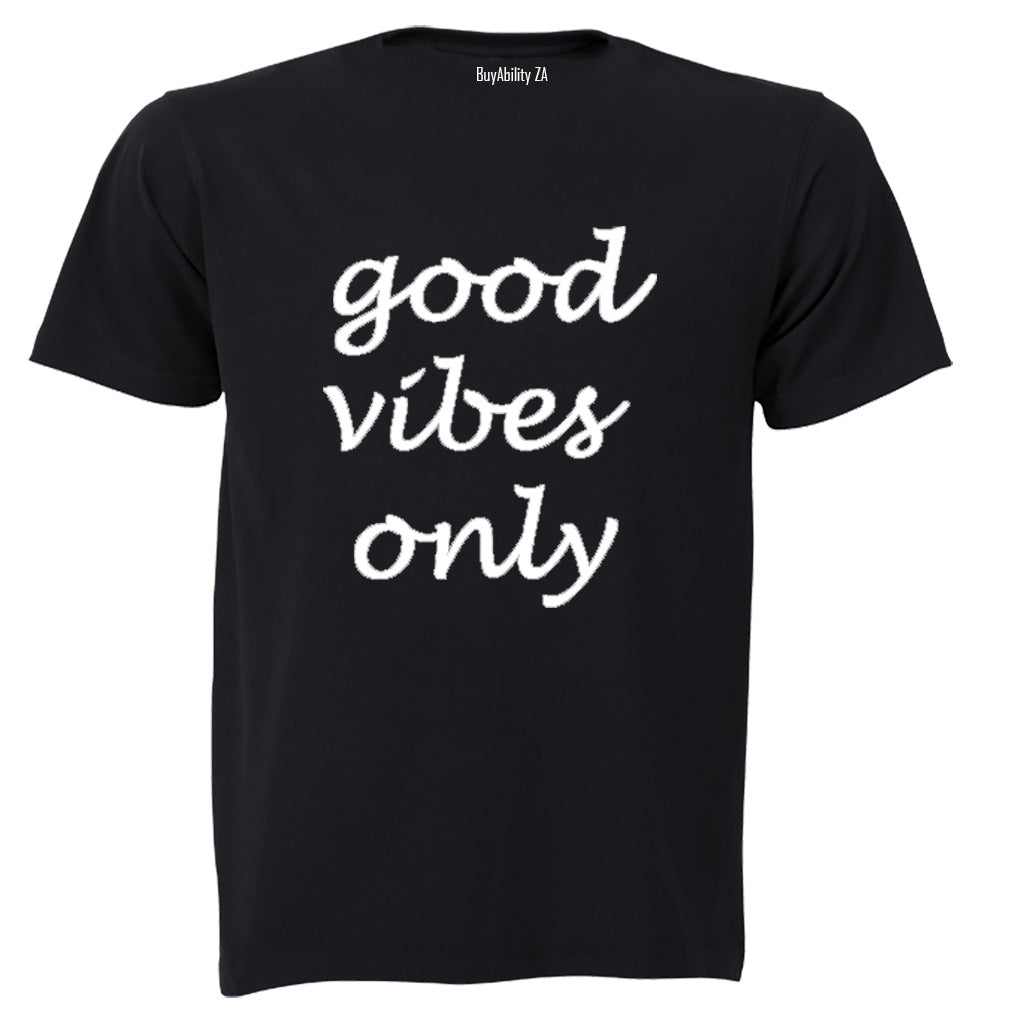 Good Vibes Only - Adults - T-Shirt - BuyAbility South Africa