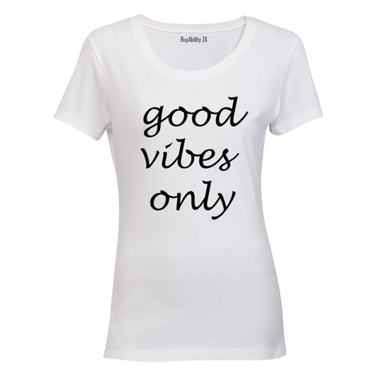 Good Vibes Only - Ladies - T-Shirt