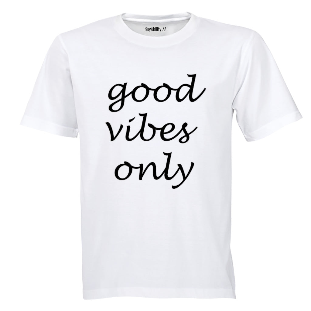 Good Vibes Only - Adults - T-Shirt - BuyAbility South Africa