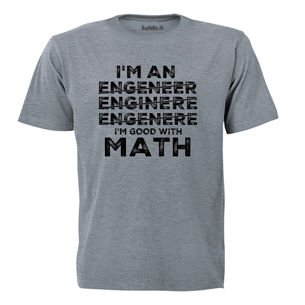 Good With Math ENGINEER - Adults - T-Shirt - BuyAbility South Africa