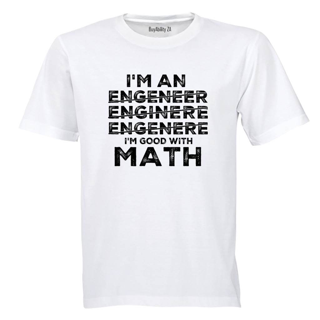 Good With Math ENGINEER - Adults - T-Shirt - BuyAbility South Africa
