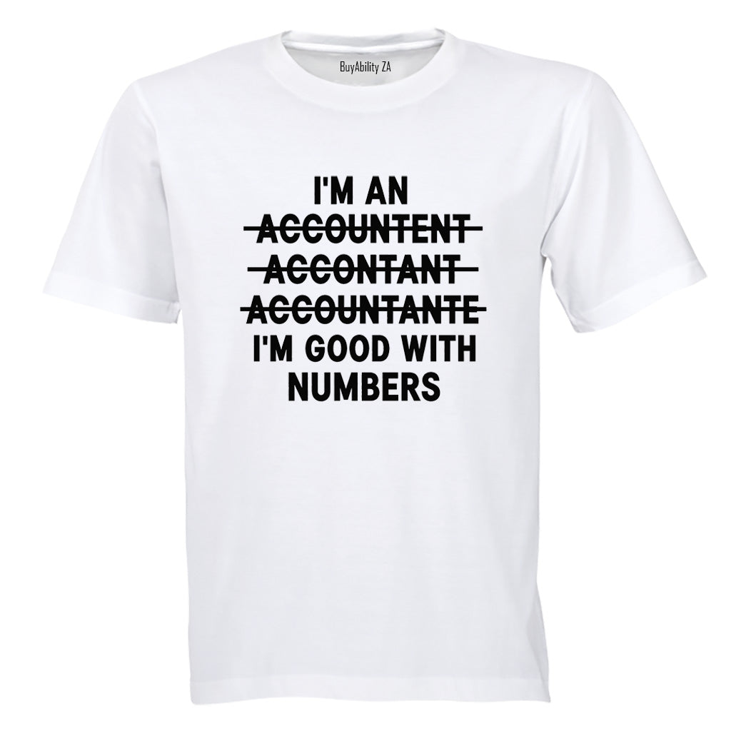 Good With Numbers ACCOUNTANT - Adults - T-Shirt - BuyAbility South Africa