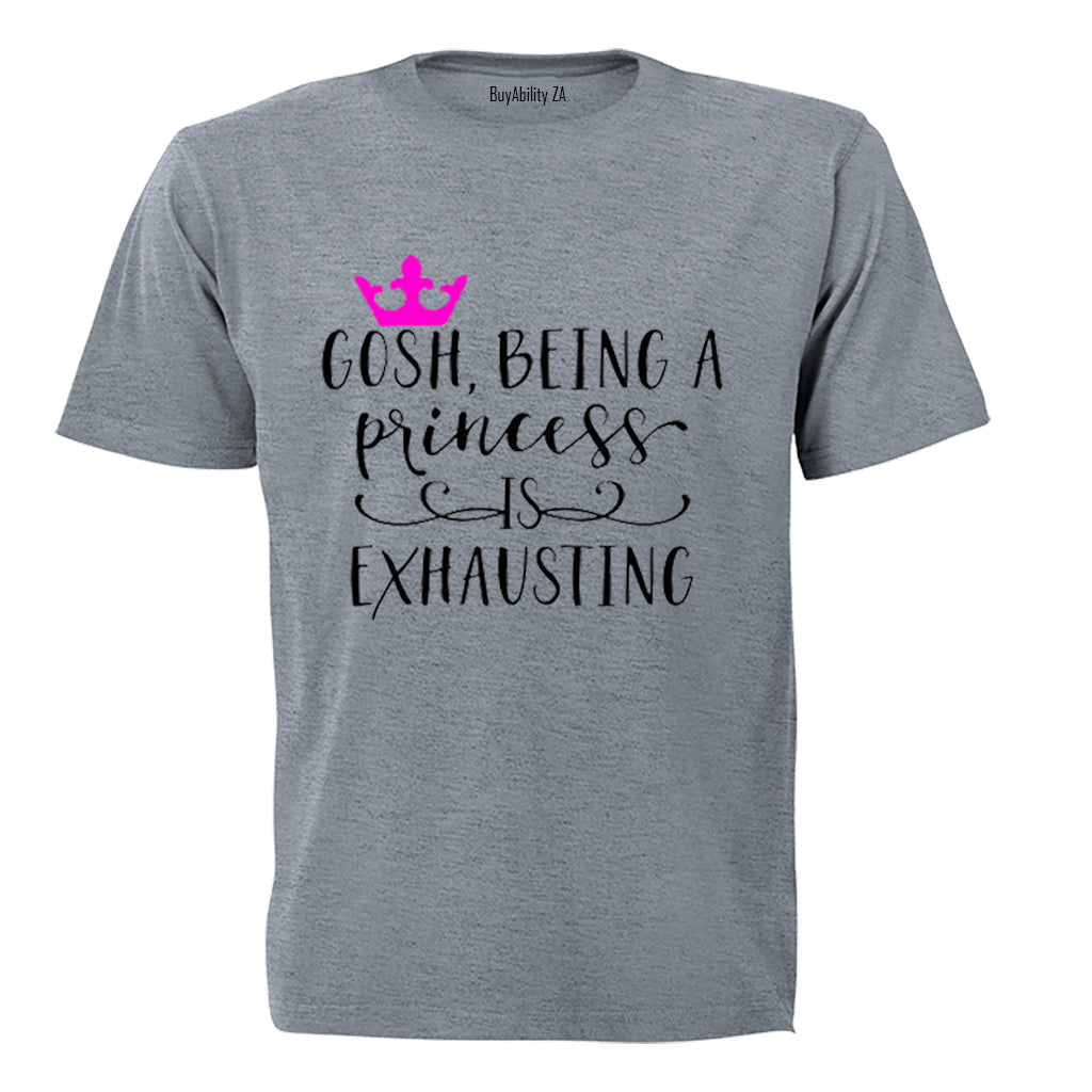 Being a Princess is Exhausting! - Kids T-Shirt