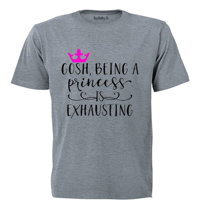Being a Princess is Exhausting! - Kids T-Shirt