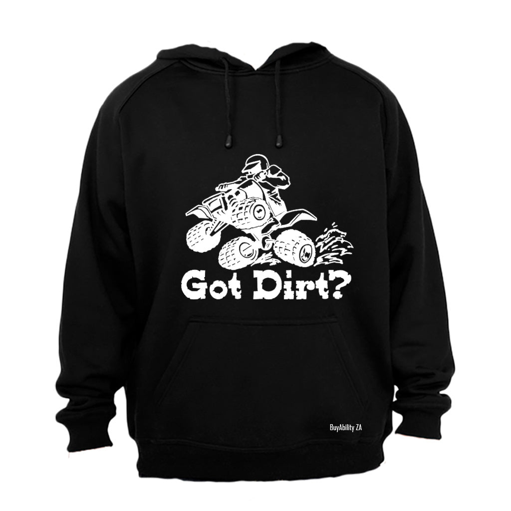 Got Dirt - Hoodie