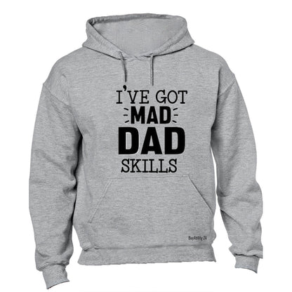Got Mad Dad Skills - Hoodie - BuyAbility South Africa