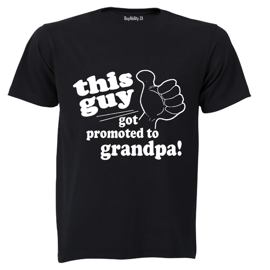 Got Promoted to Grandpa - Adults - T-Shirt