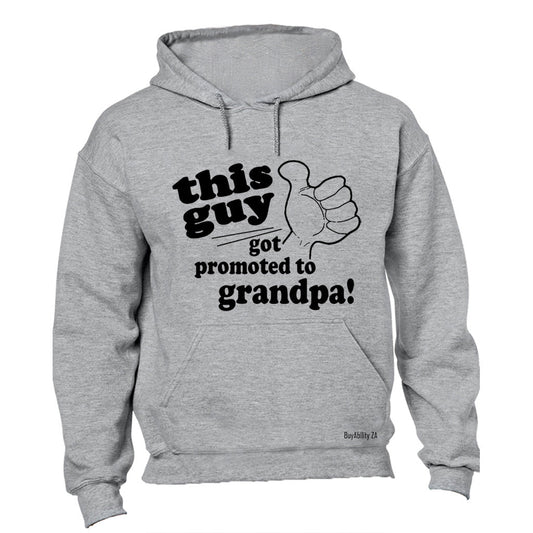 Got Promoted to Grandpa - Hoodie
