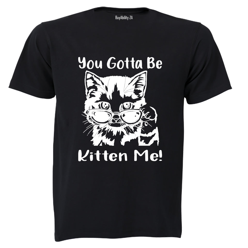 Gotta Be Kitten Me - Kids T-Shirt - BuyAbility South Africa