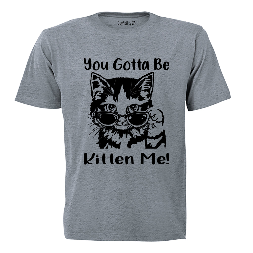 Gotta Be Kitten Me - Kids T-Shirt - BuyAbility South Africa