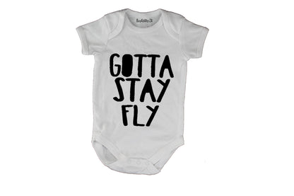 Gotta Stay Fly! - Baby Grow
