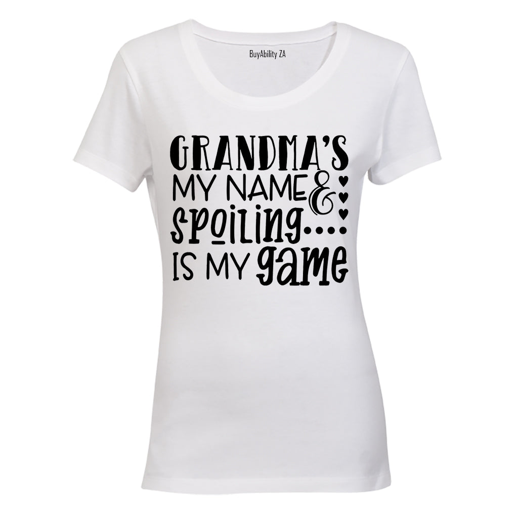 Grandma is my Name - Spoiling is my Game - Ladies - T-Shirt - BuyAbility