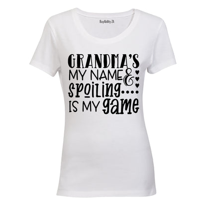 Grandma is my Name - Spoiling is my Game - Ladies - T-Shirt - BuyAbility