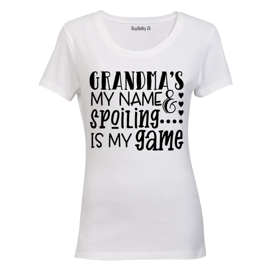 Grandma is my Name - Spoiling is my Game - Ladies - T-Shirt - BuyAbility