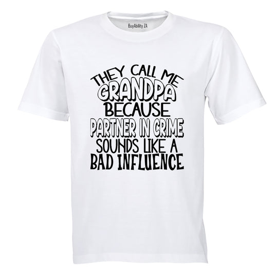 Grandpa Because - Adults - T-Shirt