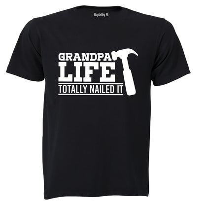 Grandpa Life - Nailed It - Adults - T-Shirt