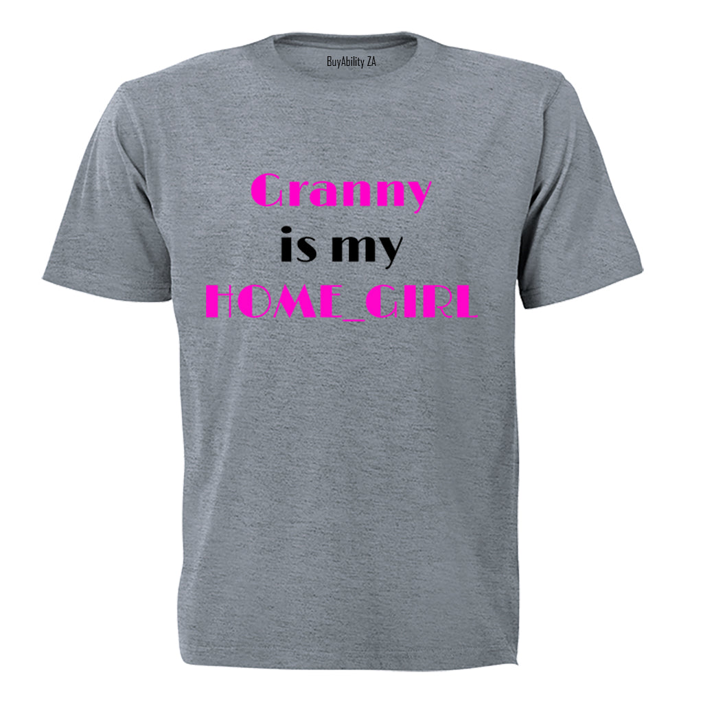 Granny is my Home_Girl - Kids T-Shirt
