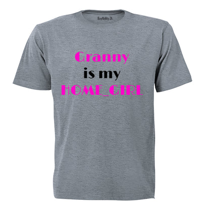Granny is my Home_Girl - Kids T-Shirt