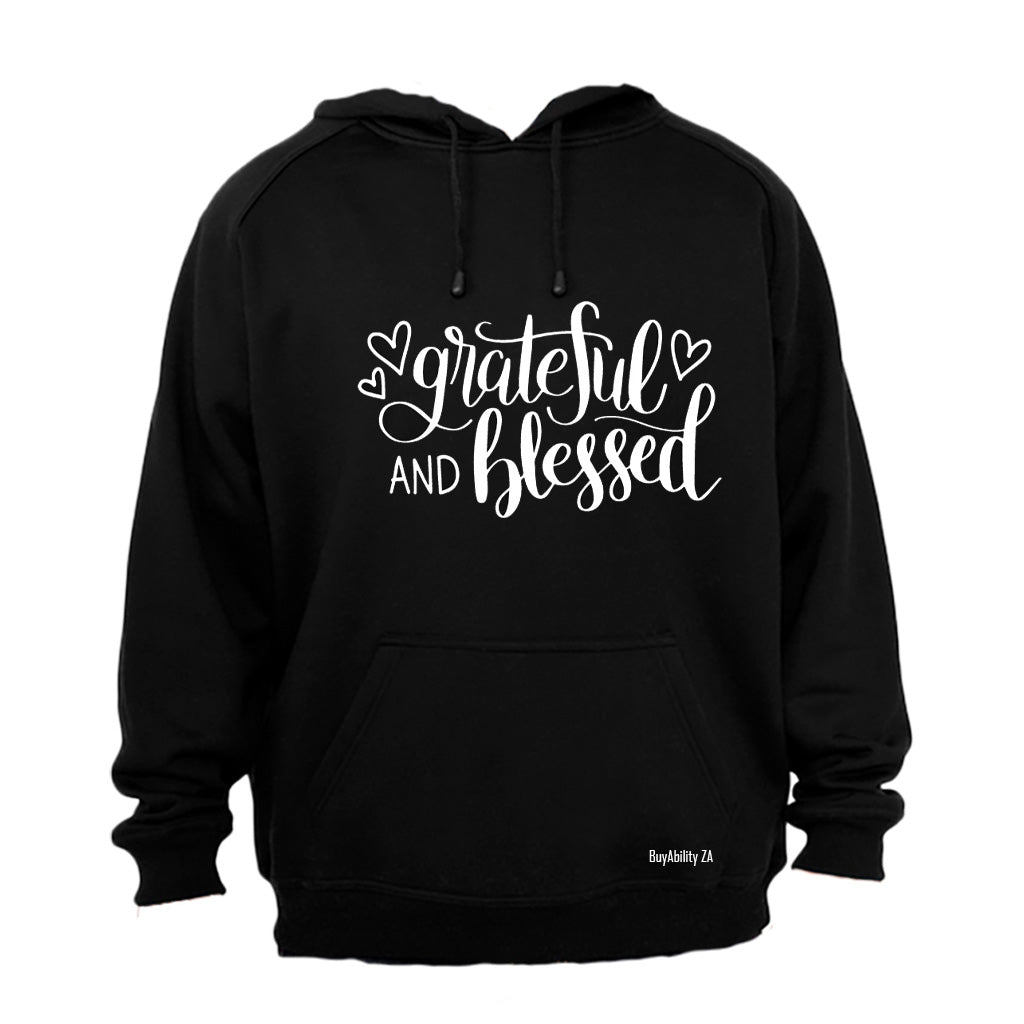 Grateful and Blessed - Hoodie
