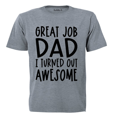Great Job Dad! - Kids T-Shirt