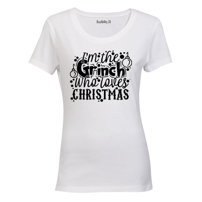 Grinch Who Loves Christmas - Ladies - T-Shirt