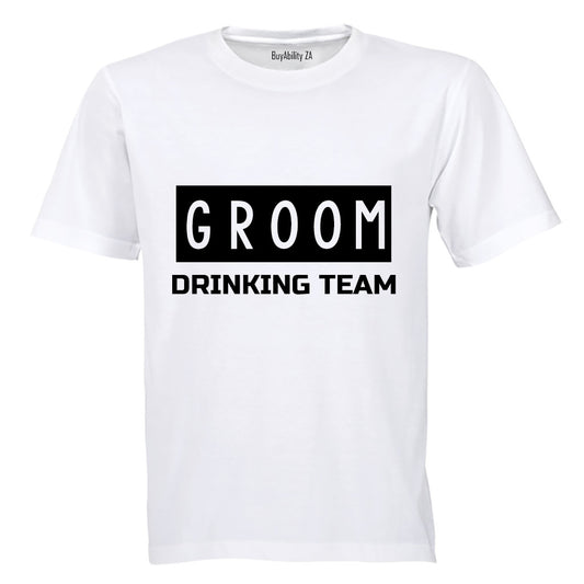 Groom - Drinking Team! - Adults - T-Shirt