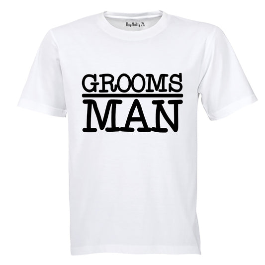 Grooms Man - Adults - T-Shirt