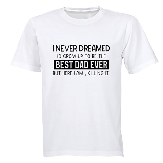 Grow Up To Be The Best Dad - Adults - T-Shirt - BuyAbility South Africa