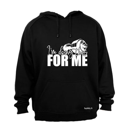 Gym - Doing This For ME - Hoodie
