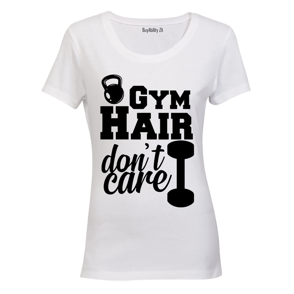 Gym Hair - Don't Care - Ladies - T-Shirt - BuyAbility