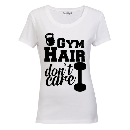 Gym Hair - Don't Care - Ladies - T-Shirt - BuyAbility