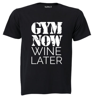 Gym Now. Wine Later - Adults - T-Shirt