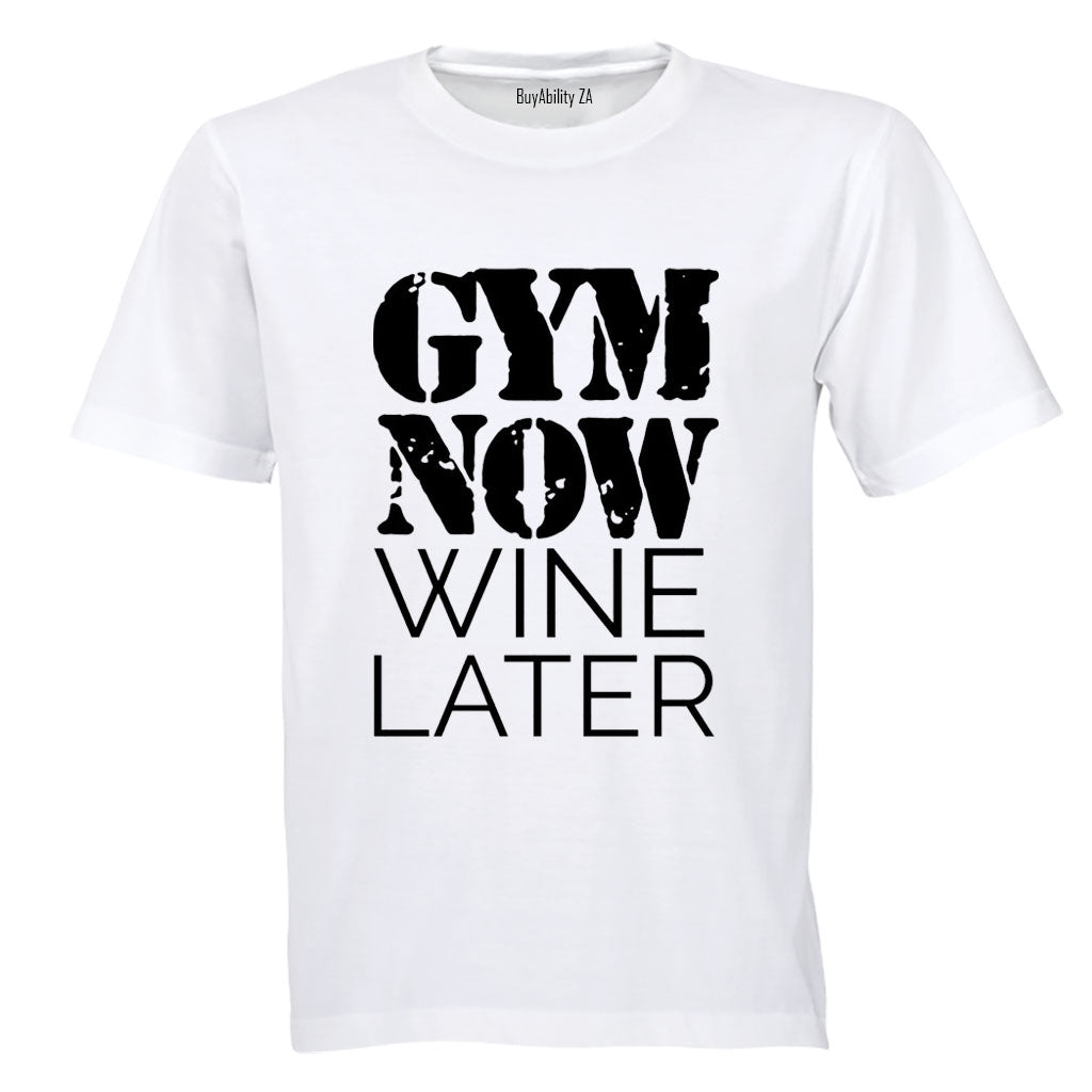 Gym Now. Wine Later - Adults - T-Shirt