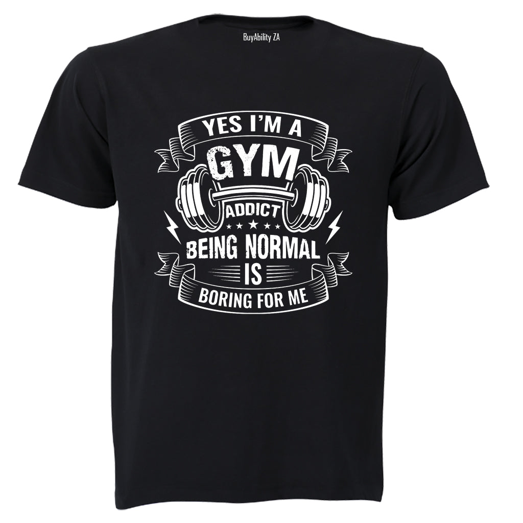 Gym Addict - Adults - T-Shirt - BuyAbility South Africa