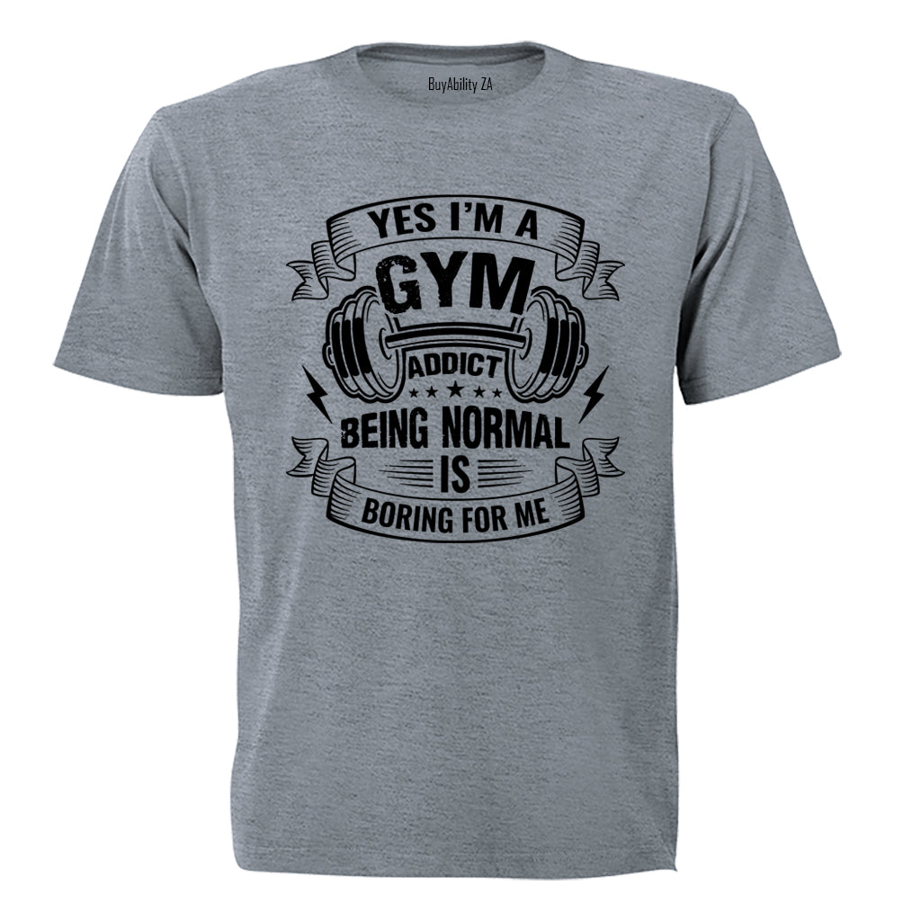 Gym Addict - Adults - T-Shirt - BuyAbility South Africa