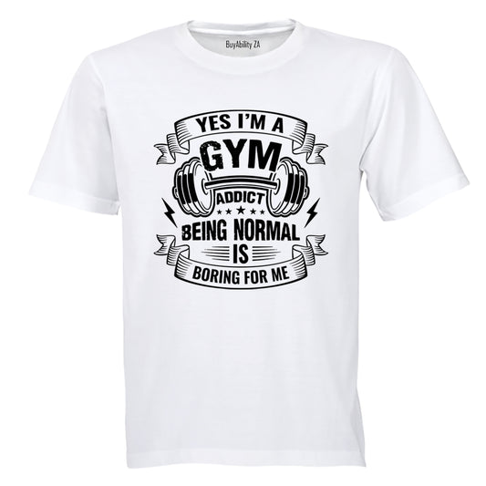 Gym Addict - Adults - T-Shirt - BuyAbility South Africa