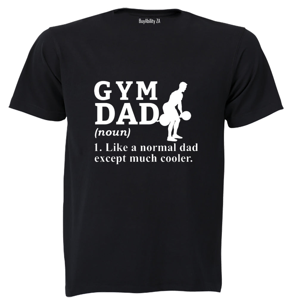 Gym Dad Definition - Adults - T-Shirt
