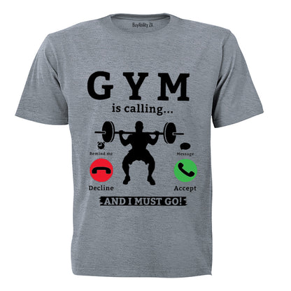 Gym is Calling - Adults - T-Shirt
